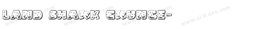 Land Shark Grunge字体转换